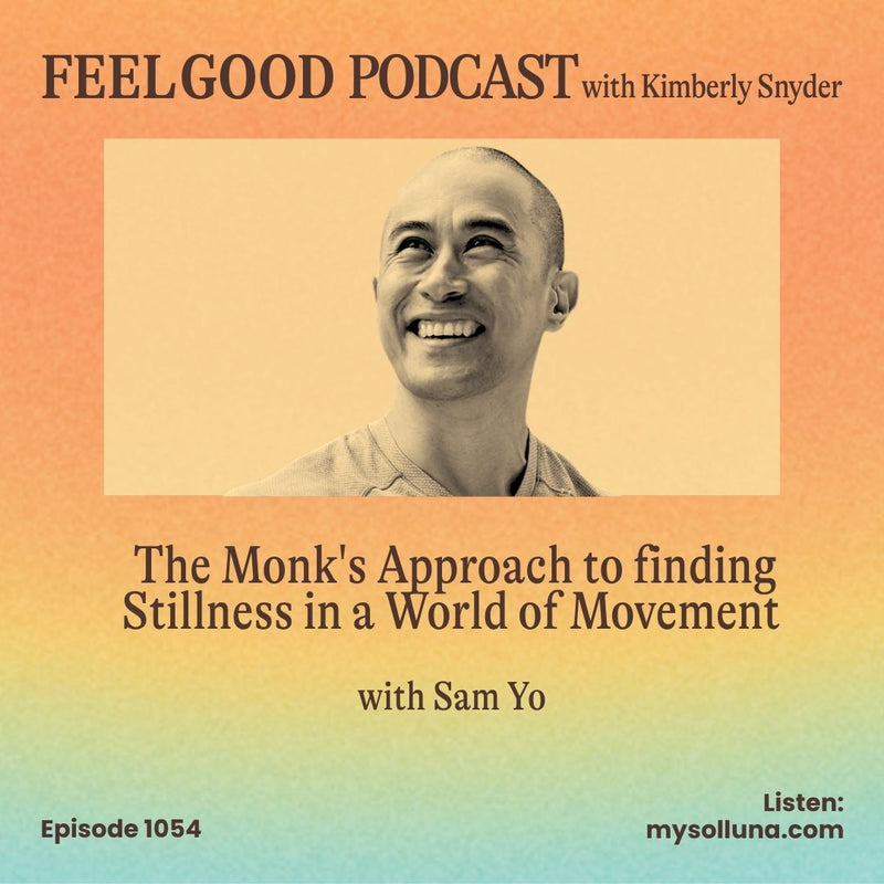 Ep 1054 | The Monk's Approach to finding Stillness in a World of Movement with Sam Yo