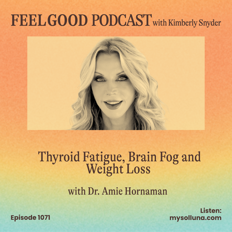 Ep. 1071 | Thyroid Fatigue, Brain Fog and Weight Loss with Dr. Amie Hornaman