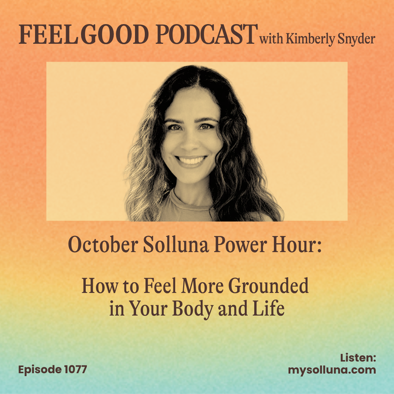 Ep. 1077 | How to Feel More Grounded in Your Body and Life