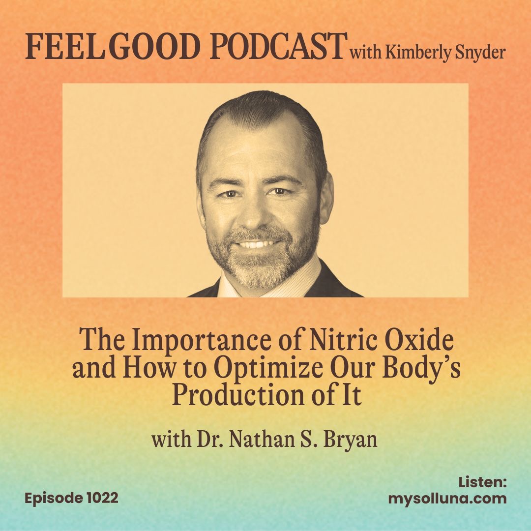 The Importance of Nitric Oxide and How to Optimize our Body’s Production of it with Dr. Nathan S. Bryan [EP. #1022]