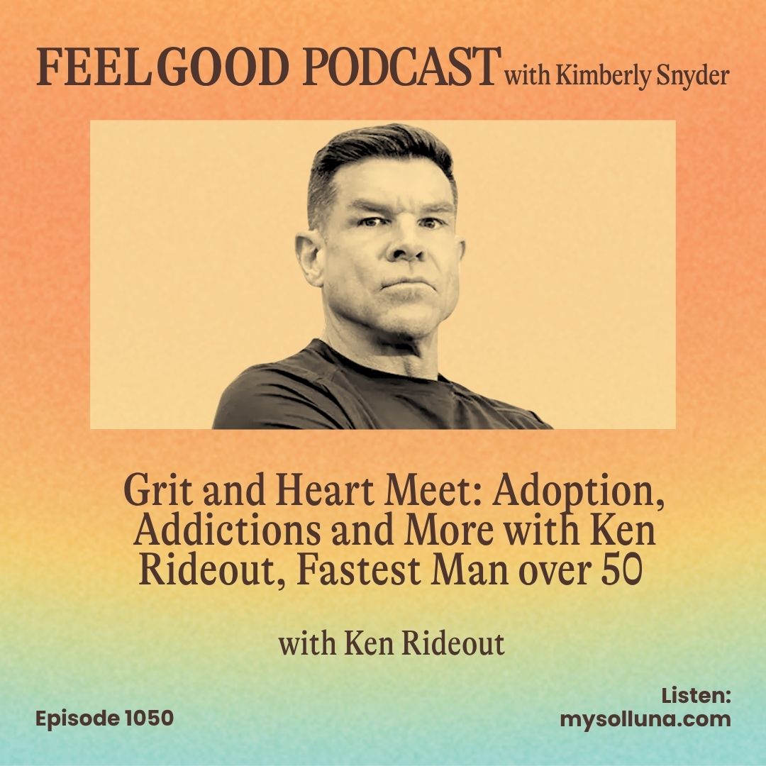 Ep. 1050 | Where Grit and Heart Meet: Adoption, Addictions and More with Ken Rideout, Fastest Man over 50
