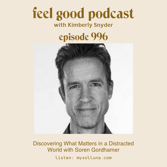 Discovering What Matters in a Distracted World with Soren Gordhamer [Episode #996]