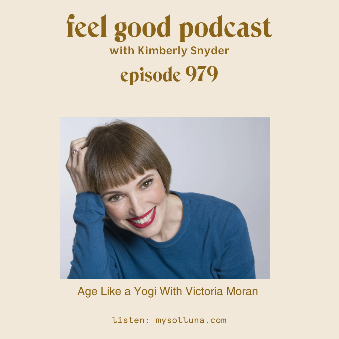 Age Like a Yogi With Victoria Moran  [Episode 979]