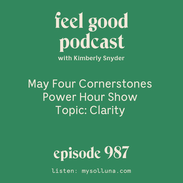 May Four Cornerstones Power Hour Tips Show: Topic Clarity [Episode 987]