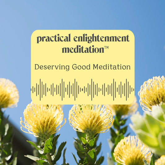 Deserving Good Meditation Graphic