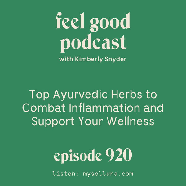 Top Ayurvedic Herbs to Combat Inflammation and Support Your Wellness [#920]