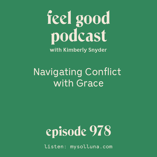 Navigating Conflict with Grace [Ep.978]