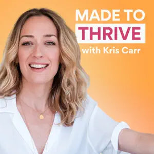 MADE TO THRIVE PODCAST | Awakening the Hidden Power of Your Heart with Kimberly Snyder