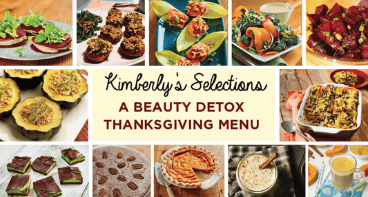 My Top Recipe Picks! A Complete Beauty Detox Thanksgiving Menu