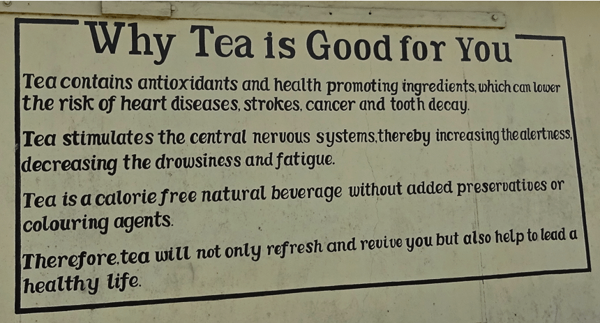 This sign was posted in the tea factory I visited in Sri Lanka.