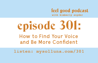 How to Find Your Voice and Be More Confident [BIO Podcast: Ep 301]