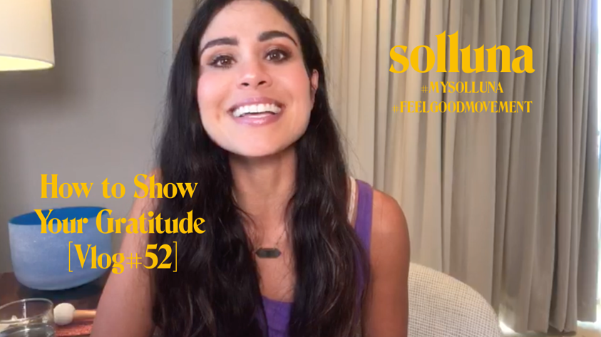How To Show Your Gratitude [Vlog #52]