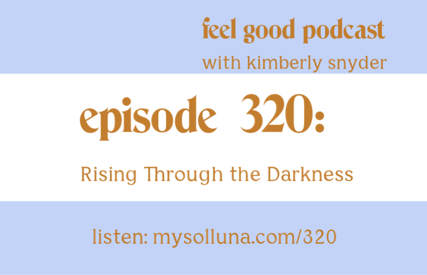 Feel Good Podcast #320