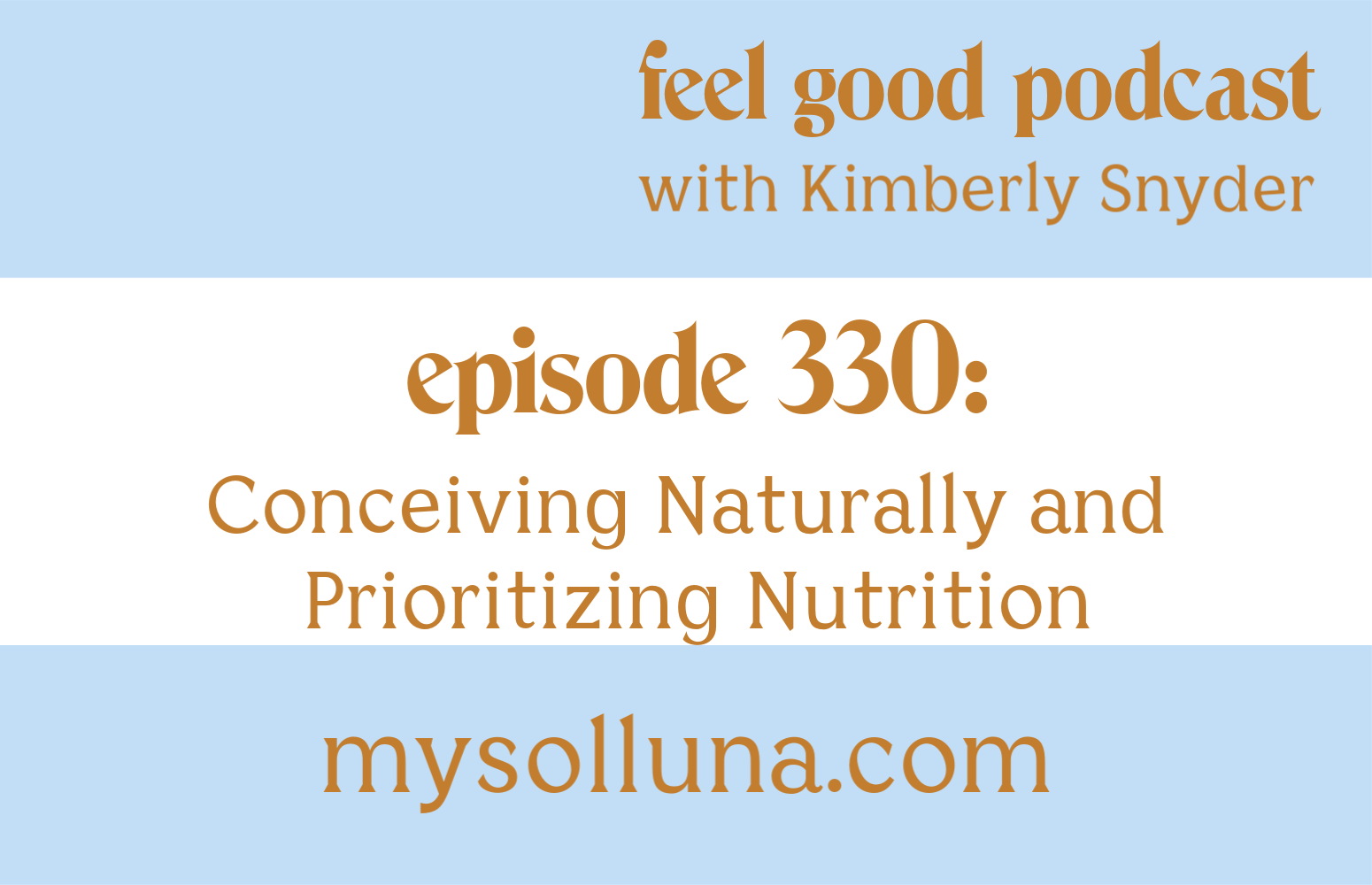 Conceiving Naturally and Prioritizing Nutrition [Episode #330]