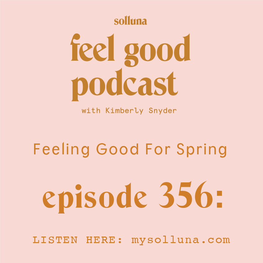 Feeling Good For Spring [Episode #356]