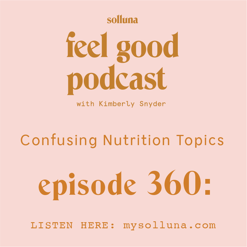 Confusing Nutrition Topics [Episode #360]