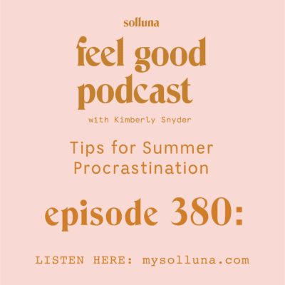 Solluna's Feel Good Podcast Episode 380