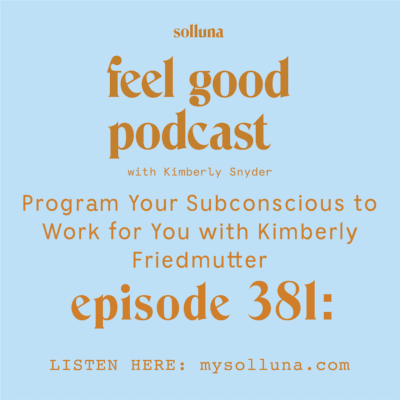 Solluna's Feel Good Podcast Episode 381