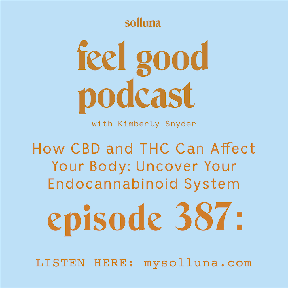 How CBD and THC Can Affect Your Body: Uncover Your Endocannabinoid System [Episode #387]