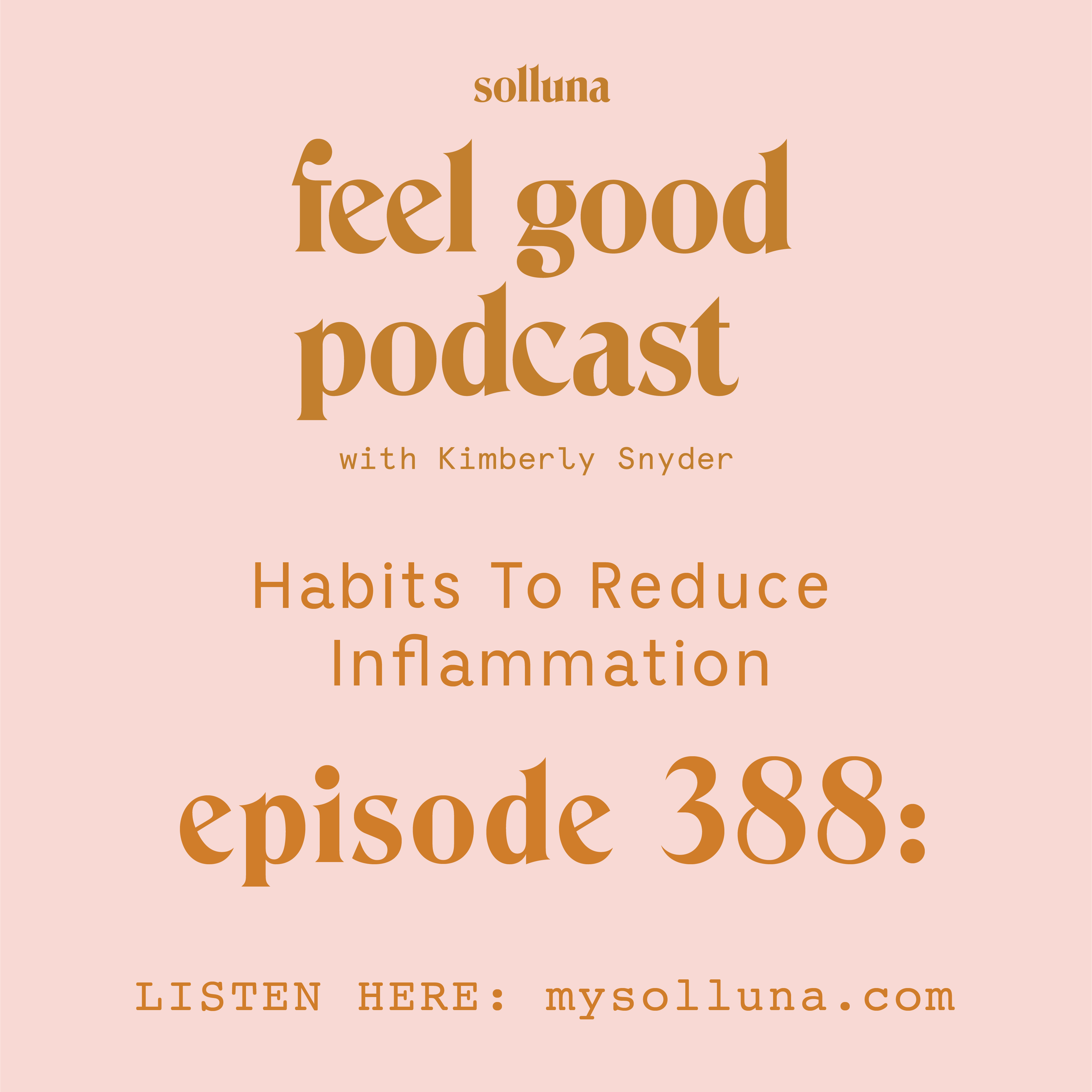Habits To Reduce Inflammation [Episode #388]