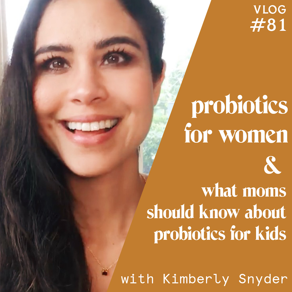 Kimberly Snyder shares facts about probiotics