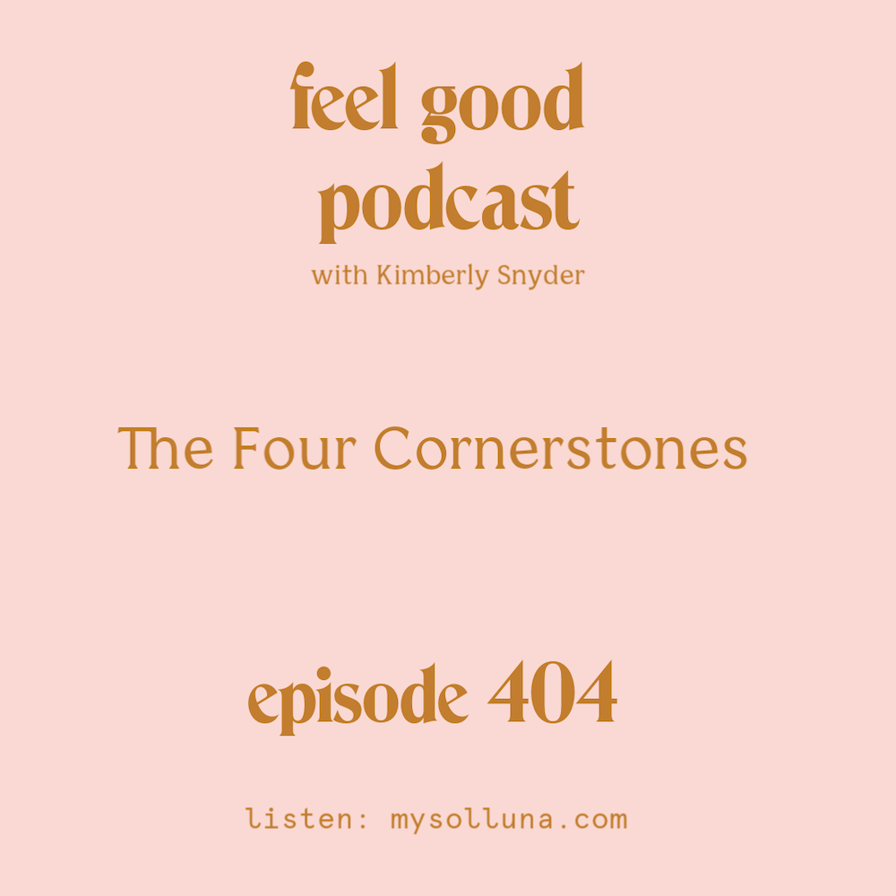 The Four Cornerstones [Episode #404]