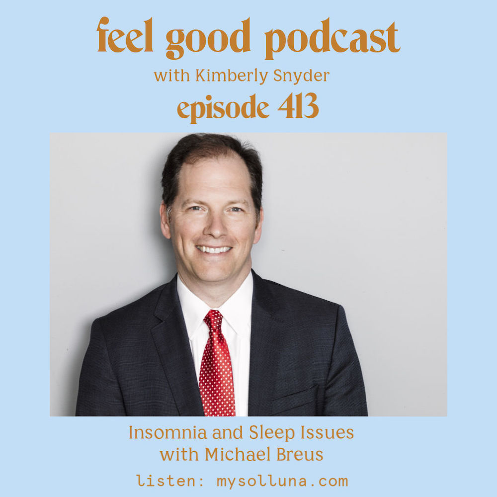 Insomnia and Sleep Issues with Dr. Michael Breus [Episode #413]