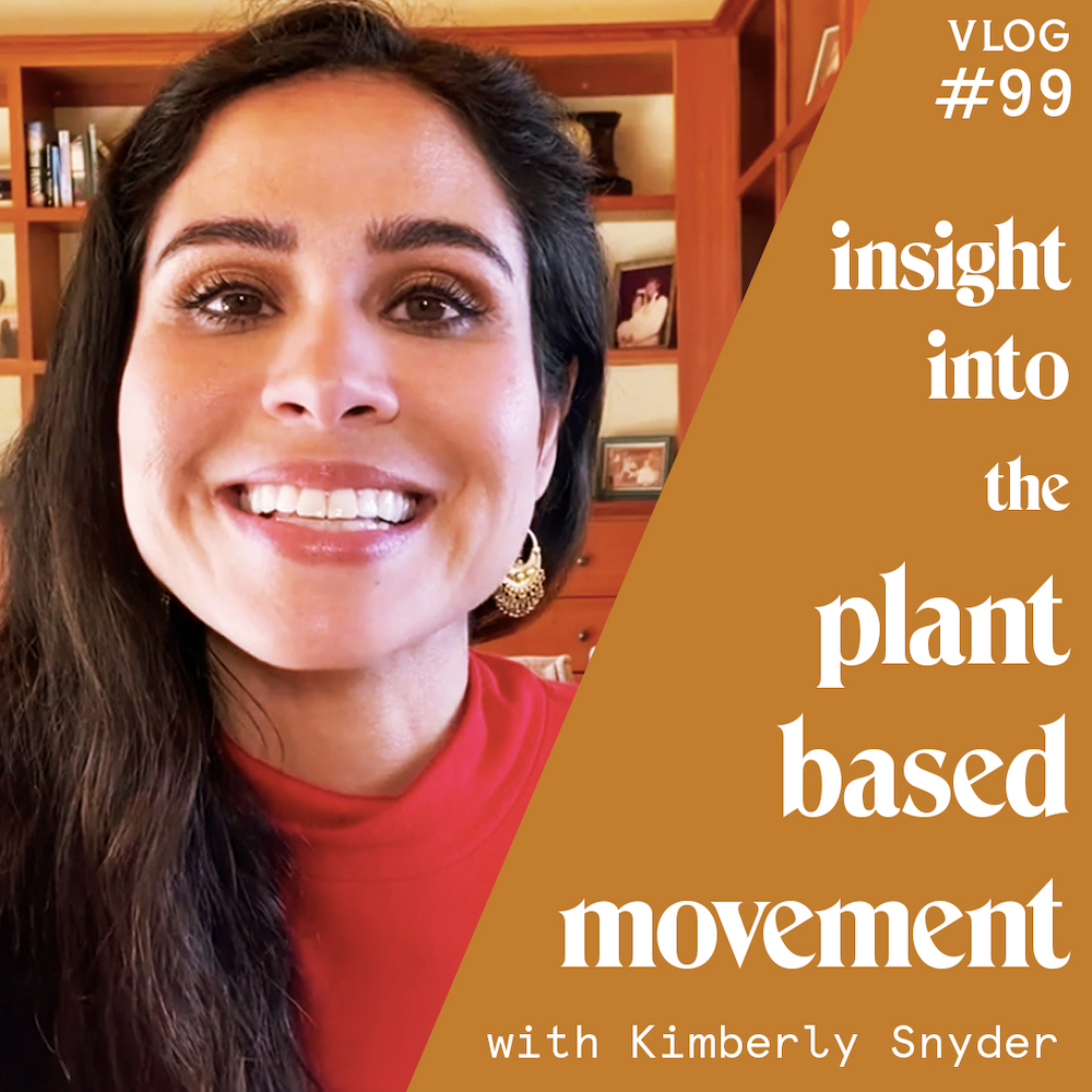Insight Into the Plant-based Movement [VLOG #99]