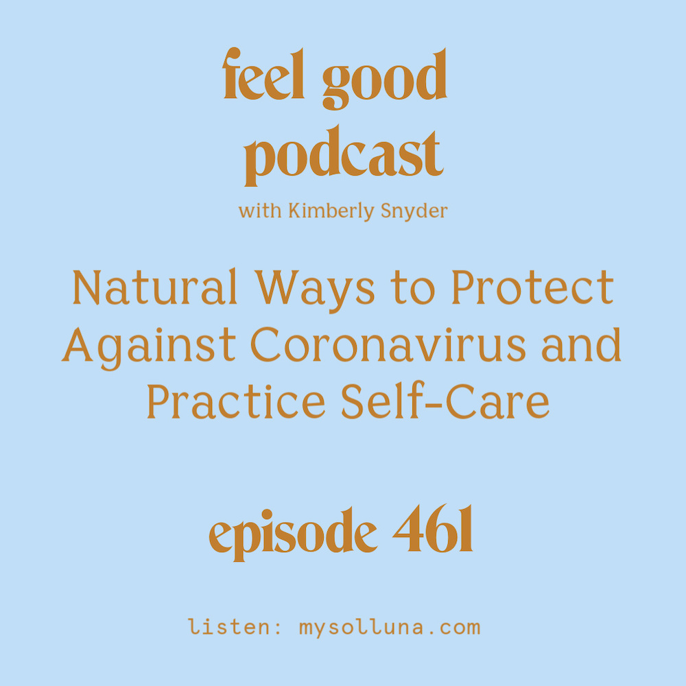 [Podcast #461] blog graphic on natural ways to protect against coronavirus and practice self-care.