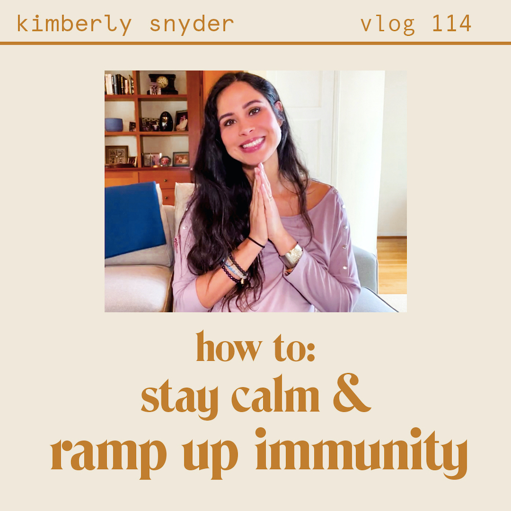 Vlog #114 Blog Graphic for staying calm and ramping up immunity.