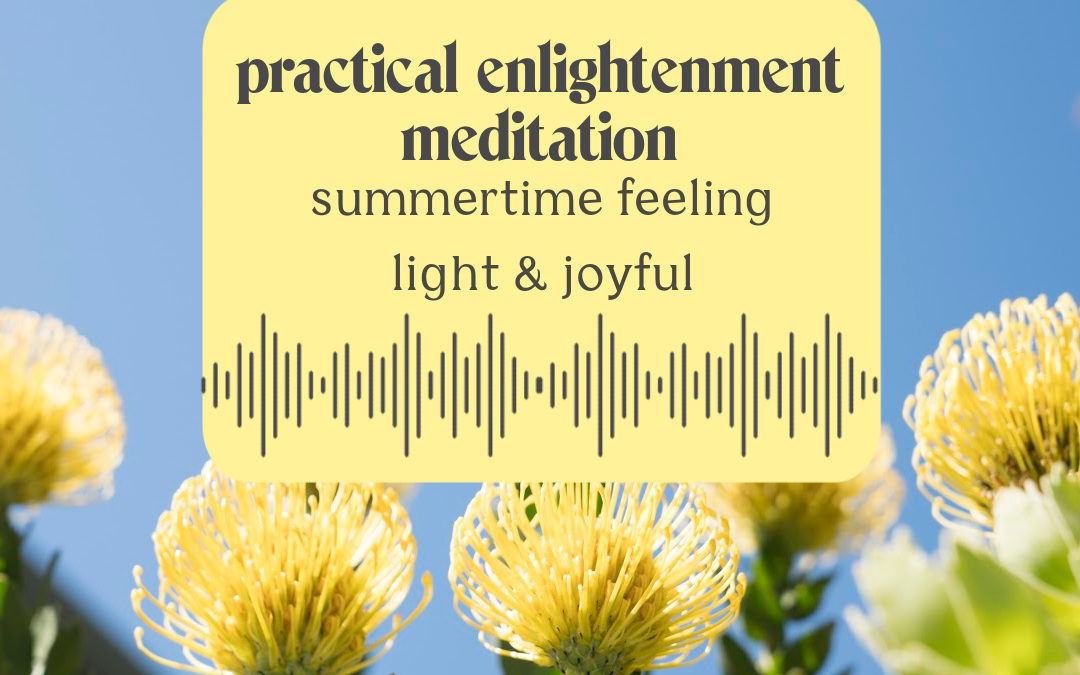 Summertime Feeling Light and Joyful Meditation Graphic