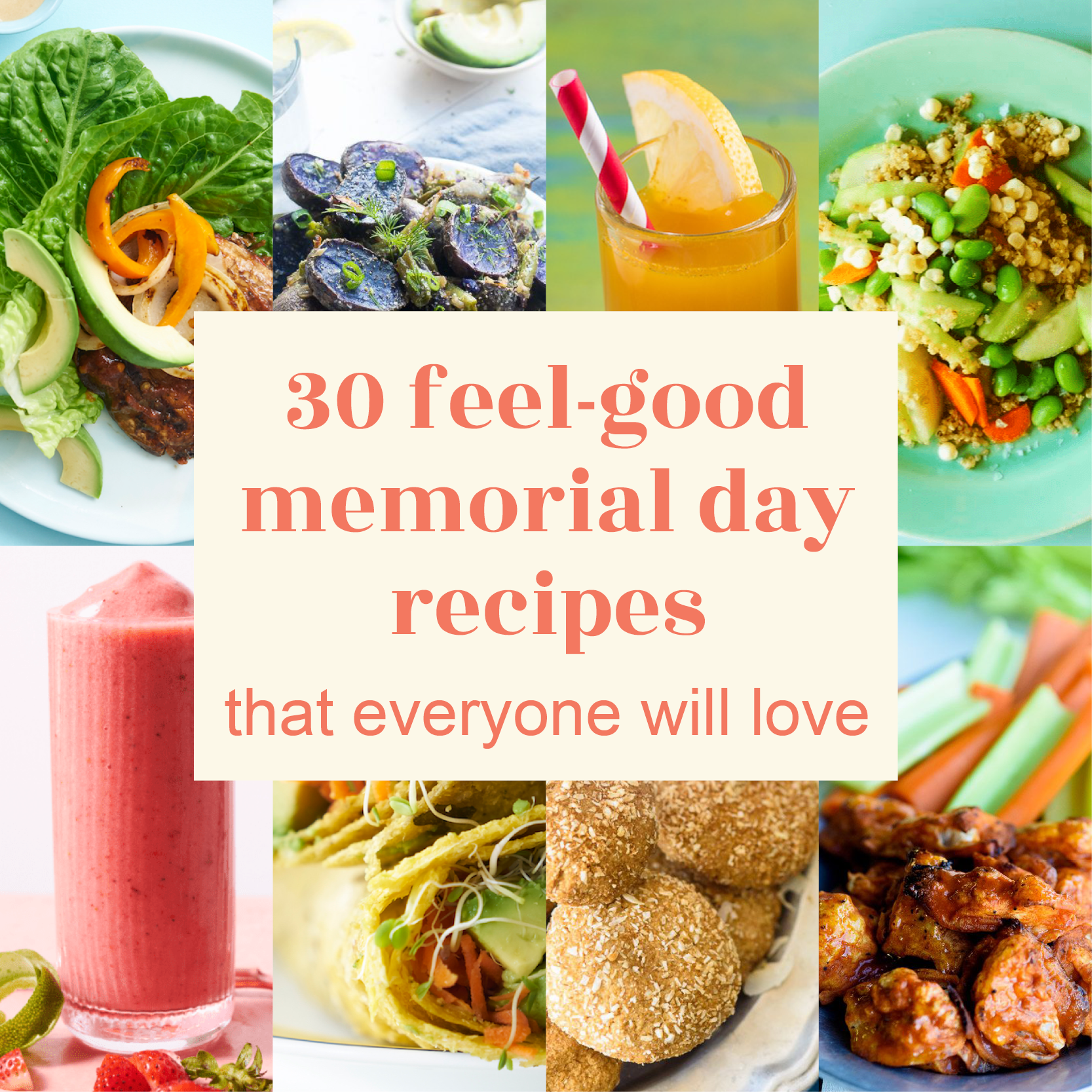 30 Feel-Good Memorial Day Recipes That Everyone Will Love!