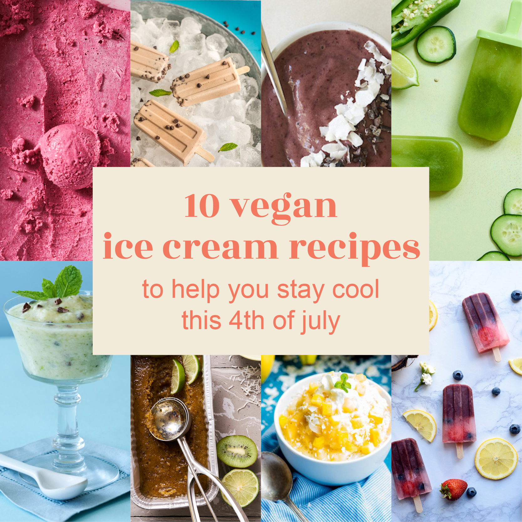 10 Vegan Ice Cream Recipes to Help You Stay Cool This 4th of July
