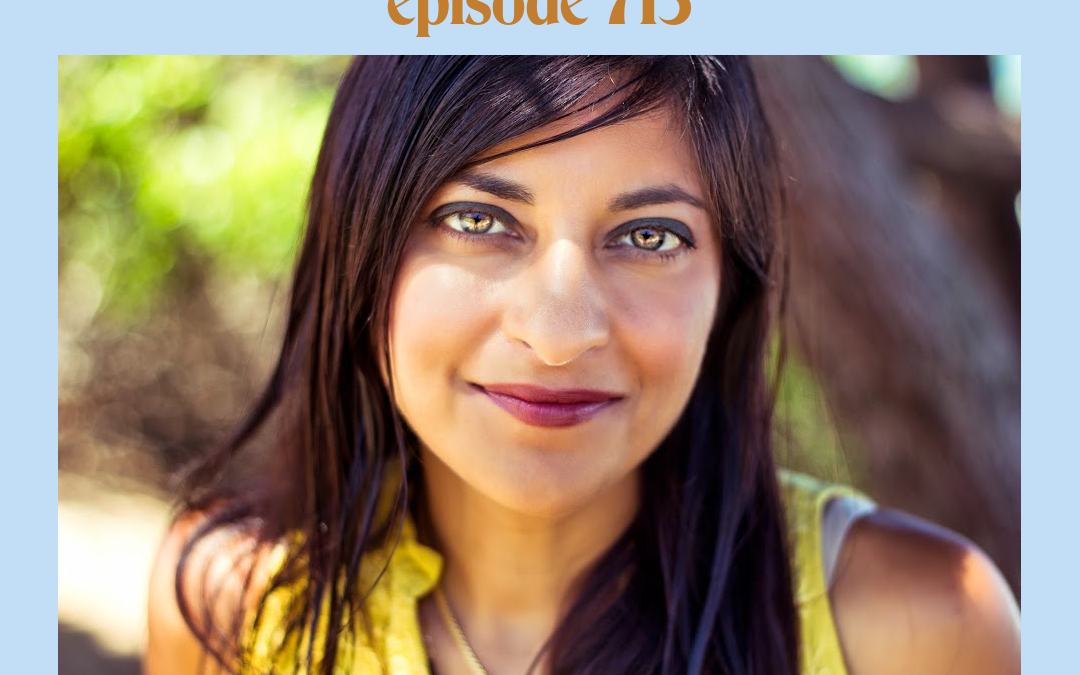 Dr. Shamini Jain [Podcast #713] Blog Graphic for How To Heal Ourselves and Return to Our Wholeness with Dr. Shamini Jain on the Feel Good Podcast with Kimberly Snyder.