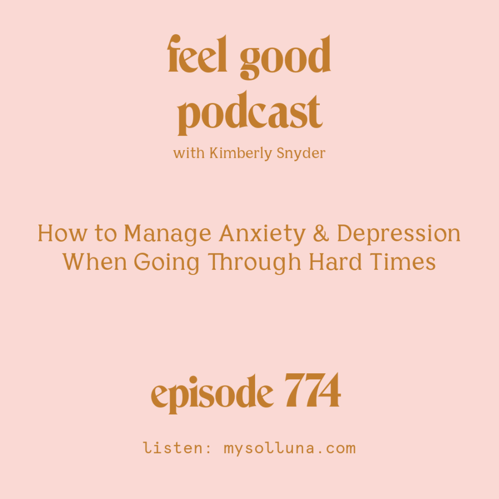 how-to-manage-anxiety-and-depression-when-going-through-hard-times