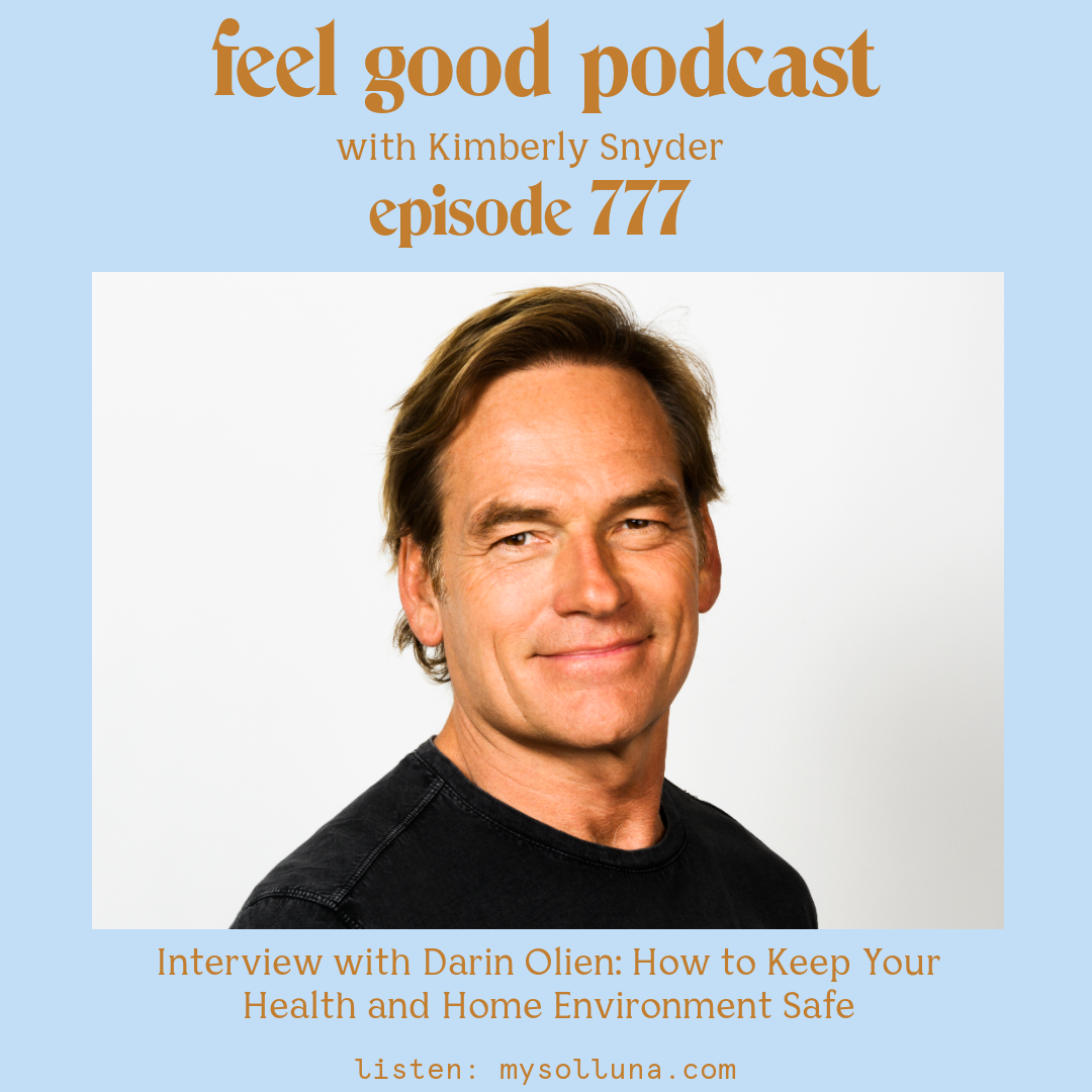 Interview with Darin Olien: How to Keep Your Health and Home Environment Safe [Episode #777]