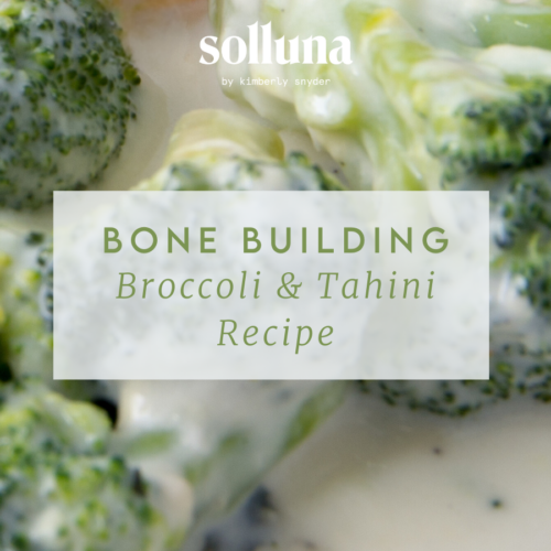 Bone Building Broccoli & Tahini.