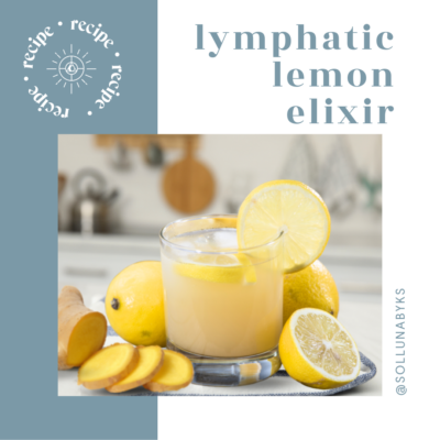 A serving of lymphatic lemon elixir.