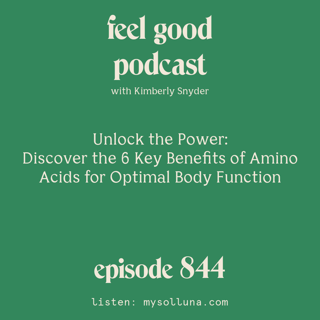 Unlock the Power: Discover the 6 Key Benefits of Amino Acids for Optimal Body Function [Episode #844]