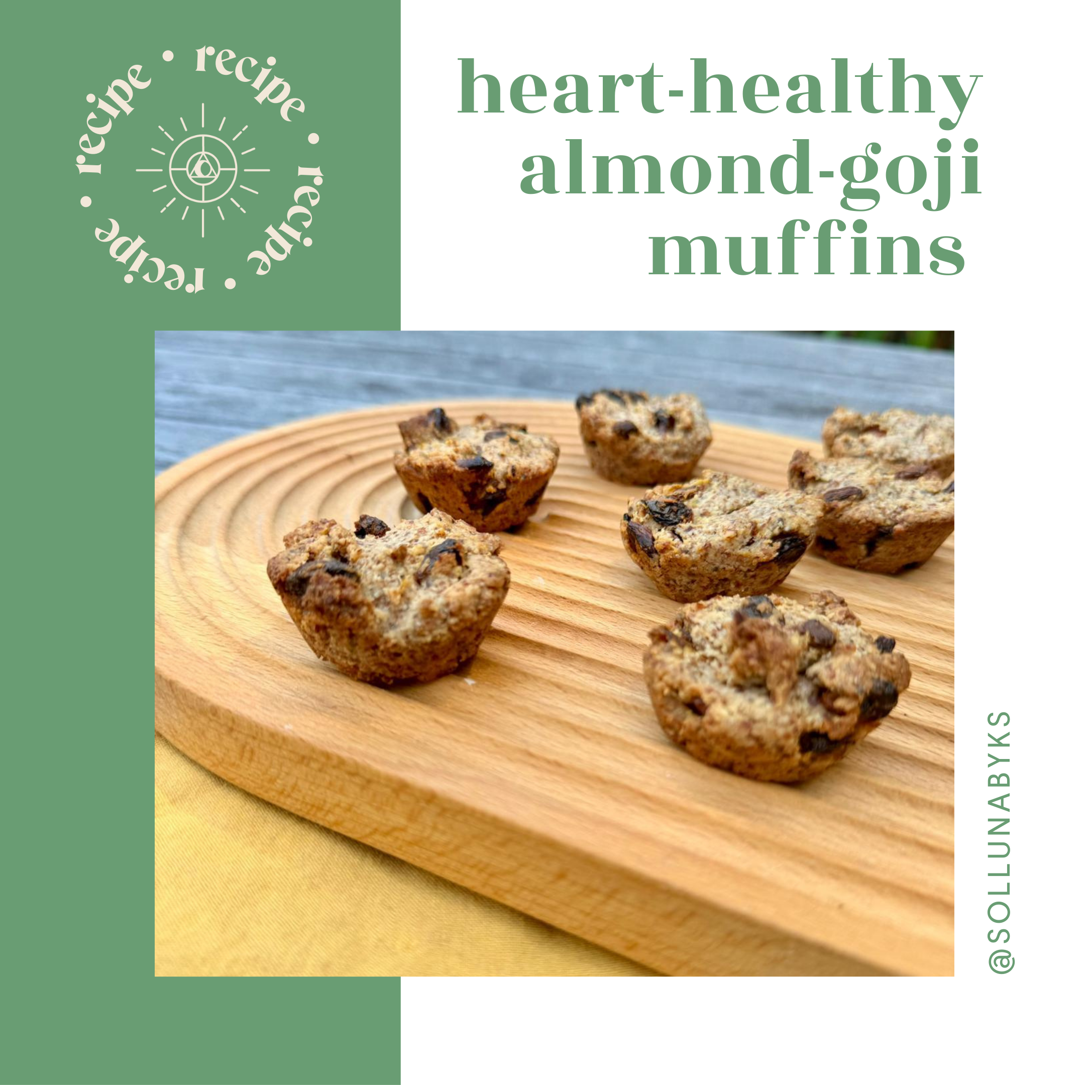 Heart-Healthy Almond Goji Muffins