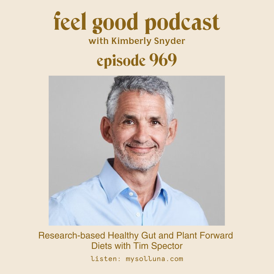 Research-based Healthy Gut and Plant Forward Diets with Tim Spector [Ep. 969]