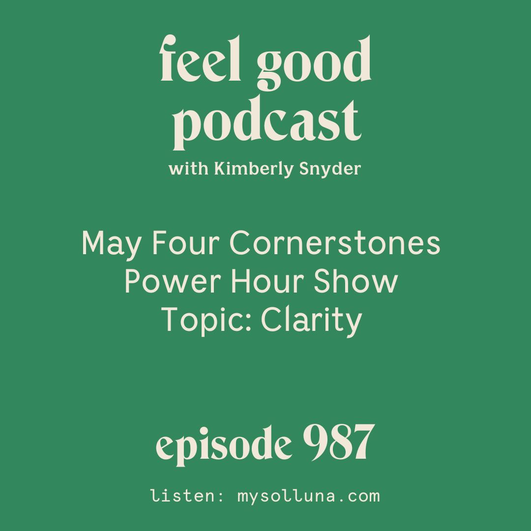 May Four Cornerstones Power Hour Tips Show: Topic Clarity [Episode 987]